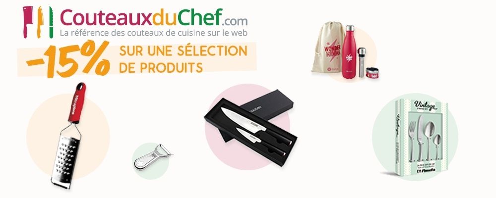 COUTEAUX DU CHEF.COM : 15% de remise