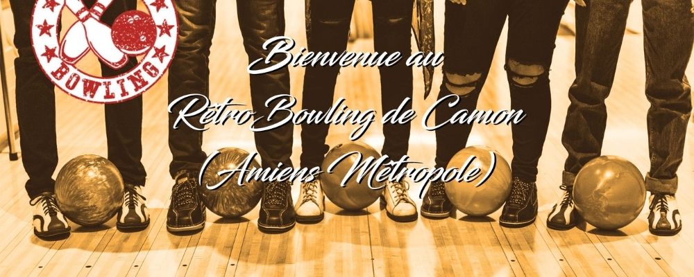 Rétro Bowling Camon: Une location offerte