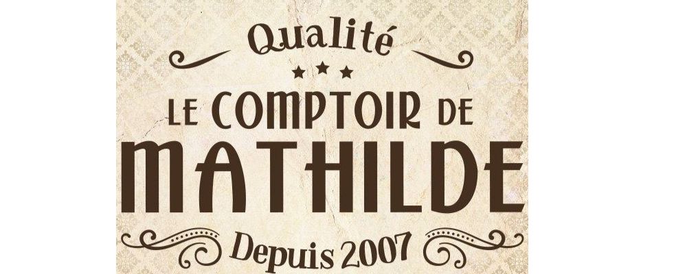 Le Comptoir de Mathilde : 10% offerts