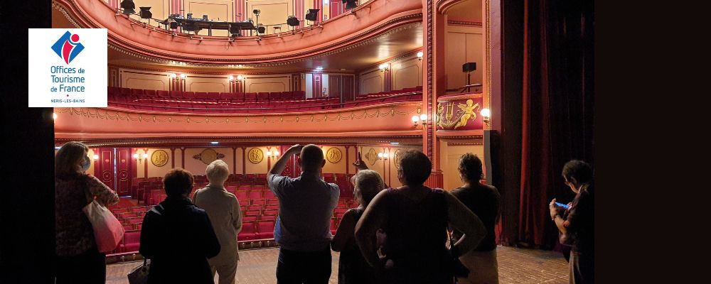 Office de Tourisme Intercommunal de Néris-les-Bains : 1 visite guidée du Théâtre André Messager offerte