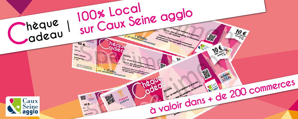 Chèque cadeau Caux Seine : 5€ offerts chez vos commerçants !